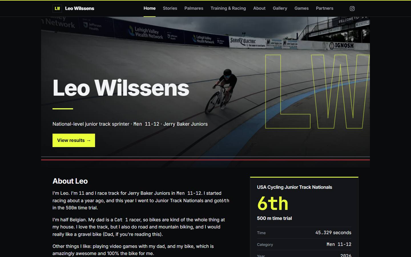 The leo.wilssens.com home page: a photo of Leo riding on a velodrome, his name in large type, the outlined initials LW, a line reading national-level junior track sprinter, a View results button, an About Leo paragraph in his own words and a card with his 6th place in the 500 m time trial at the junior track nationals